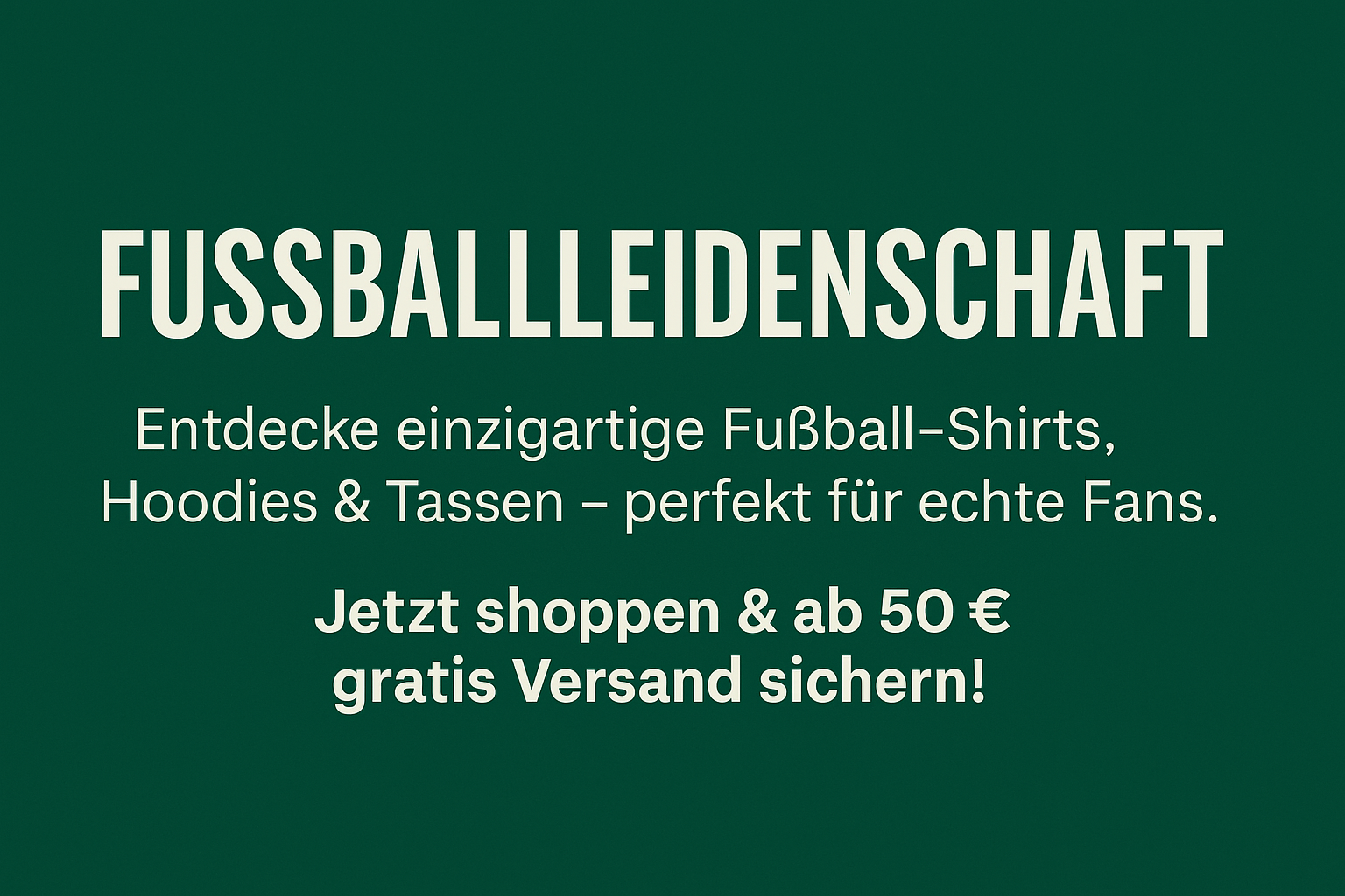 Fussballleidenschaft – Shirts, Hoodies & Fanartikel für Fussballfans